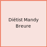 Diëtist Mandy Breure